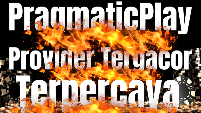 PragmaticPlay Provider Tergacor Dan Terpercaya