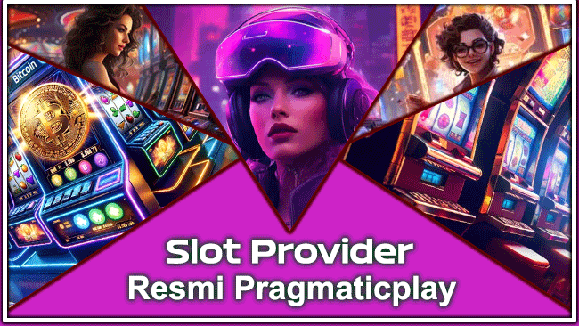 Slot Provider Resmi Pragmaticplay