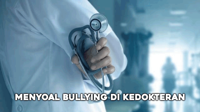 Menyoal Bullying di Kedokteran