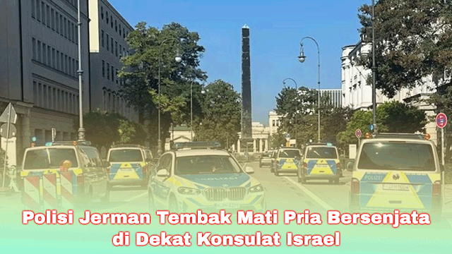 Polisi Jerman Tembak Mati Pria Bersenjata di Dekat Konsulat Israel